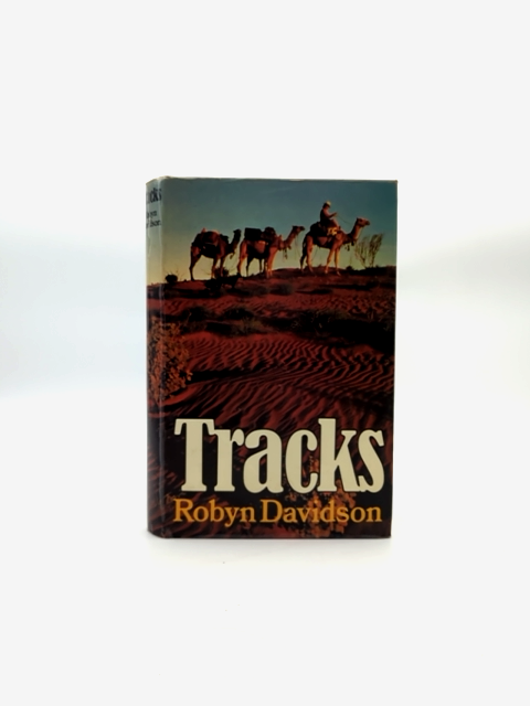 Tracks by Robyn Davidson (Hardcover, 1980) by Robyn Davidson