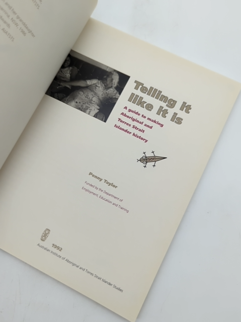 Telling It Like It Is: Guide To Making Aboriginal And Torres Strait Isl, Penny T by Penny Taylor