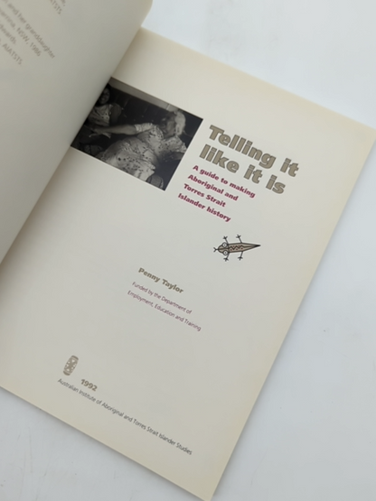 Telling It Like It Is: Guide To Making Aboriginal And Torres Strait Isl, Penny T by Penny Taylor