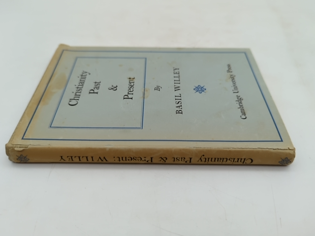 Christianity Past And Present by Basil Willey (Hardcover, 1952) 1st Edition by Basil Willey