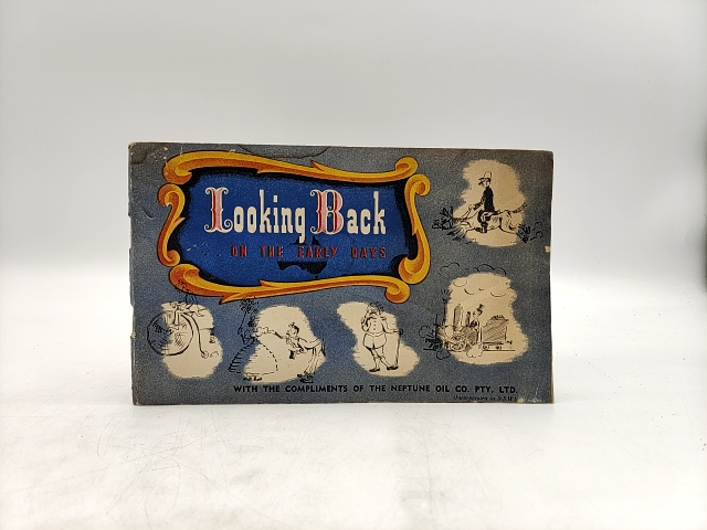 Looking Back of the Early Days by Alec Brierley (Neptune Oil Co, 1993) Australia by Alec Brierley