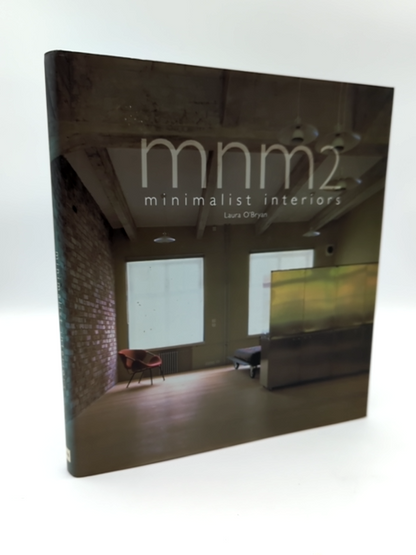 MNM 2: Minimalist Interiors by Laura O'Bryan (Hardcover, 2004) 1st Edition by Laura O'Bryan