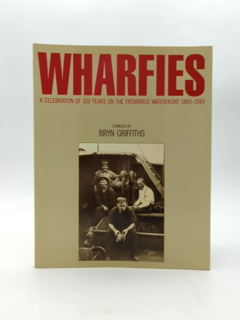 Wharfies by Bryn Griffiths (Paperback, 1989) Australian History by Bryn Griffiths