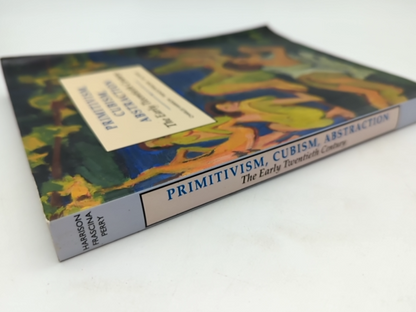 Primitivism, Cubism, Abstraction by Gill Perry & Francis Frascina, Modern Art by Charles Harrison, Gill Perry, Francis Frascina