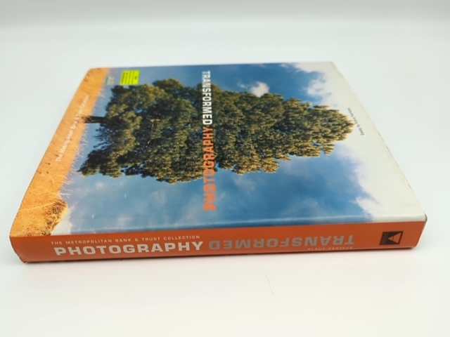 Photography Transformed: The Metropolitan Bank and Trust Collection, Klaus Kerte by Klaus Kertess