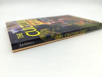 The Culture Cult: Designer Tribalism And Other Essays by Roger Sandall by Roger Sandall