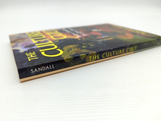The Culture Cult: Designer Tribalism And Other Essays by Roger Sandall by Roger Sandall