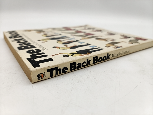 The Back Book: Healing The Hurt In Your Lower Back by Maggie Lettvin by Maggie Lettvin