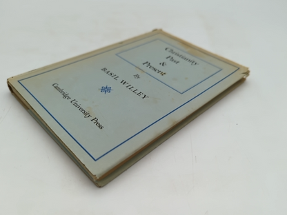Christianity Past And Present by Basil Willey (Hardcover, 1952) 1st Edition by Basil Willey