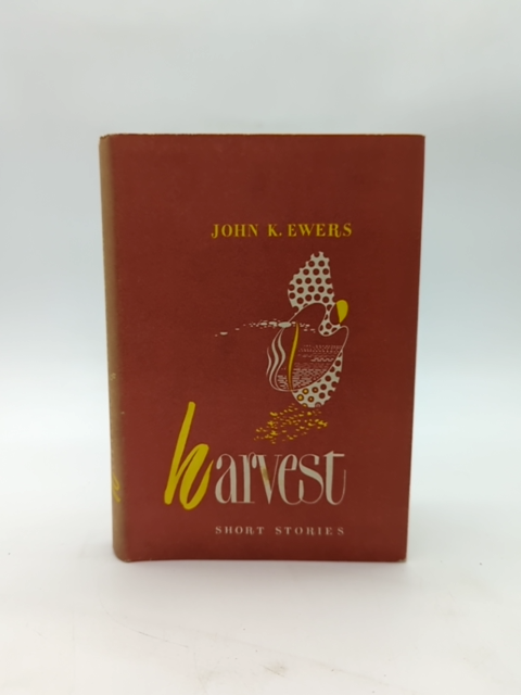 Harvest And Other Stories by John K Ewers (Hardcover, 1949) by John K Ewers