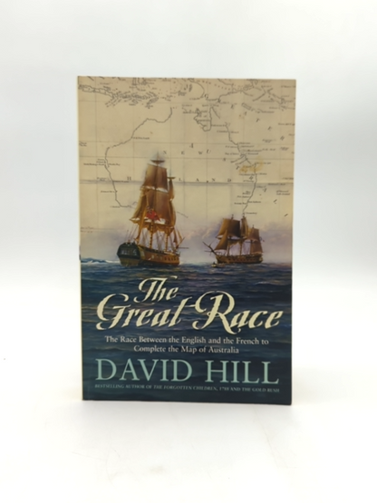 The Great Race Between  English & French, Australia Exploration History by David Hill