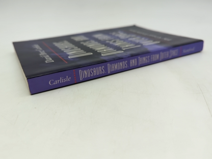 Dinosaurs, Diamonds, And Things From Outer Space: The Great Extinction, David C. by David B. Carlisle