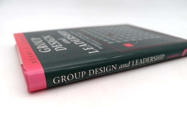 Group Design And Leadership: Strategies For Creating Successful Common-theme Gro by Henry B. Andrews