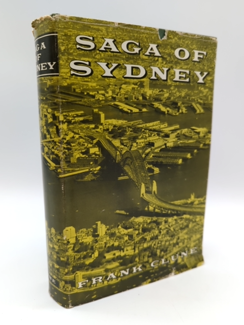 Saga of Sydney by Frank Clune (Hardcover, 1961) 1st Ed Signed, Australiana by Frank Clune