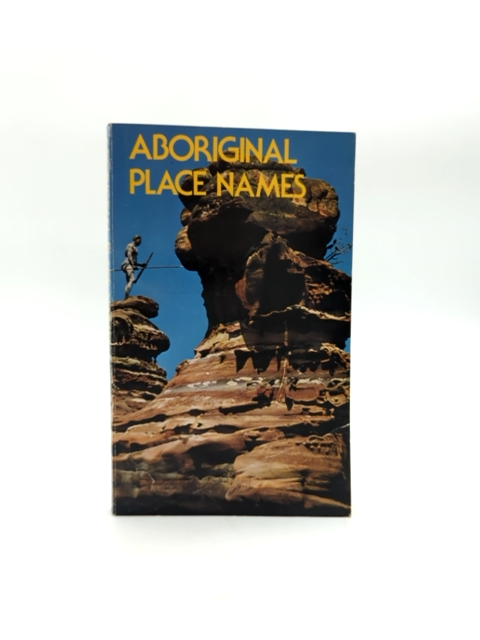 Aboriginal Place Names (a Reed Book) by A.W. Reed, Australian History by A.W. Reed