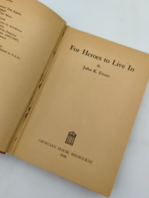 For Heroes To Live In by John K Ewers (Hardcover, 1948) by John K Ewers