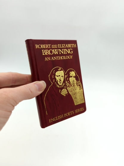 Robert And Elizabeth Browning An Anthology (english Poets Series), R.E. Browning by Elizabeth Barrett Browning, Robert Browning