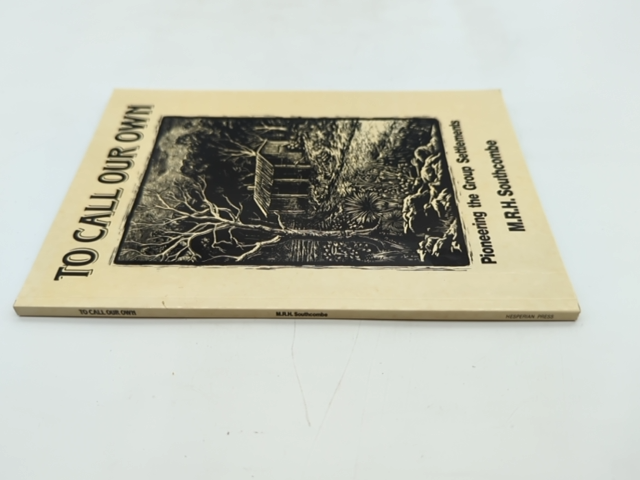 To Call Our Own by Maurice R. H. Southcombe (Paperback, 1988) Australian History by M.R.H. Southcombe