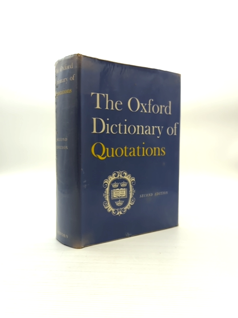 The Oxford Dictionary Of Quotations (Hardcover, 1966) Reference by Various