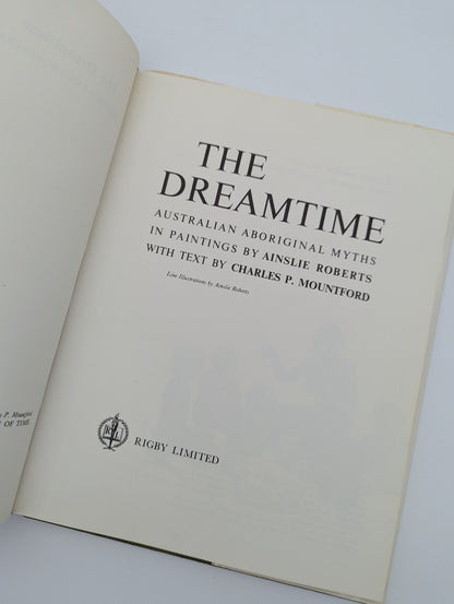 The Dreamtime by Charles P. Mountford, Aboriginal Australian Aboriginal Myths by Charles P. Mountford