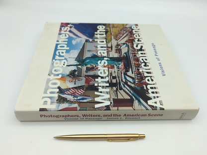Photographers, Writers, and the American Scene: Visions of Passage, James L Enye by Arthur Ollman