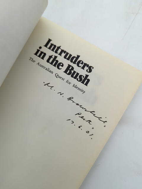 Intruders In The Bush: The Australian Quest For National Identity, John Carroll by John Carroll