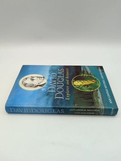 David Douglas: Explorer and Botanist by Ann Lindsay Mitchell 1854105914 by Syd House, Ann L. Mitchell