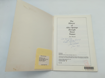 The History Of Alice Springs Through Street Names by Jose Petrick Signed by Jose Petrick