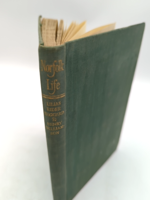 Norfolk Life by Henry Williamson &  Lilias Rider Haggard (Cloth, 1943) by "Henry Williamson Lilias Rider Haggard"
