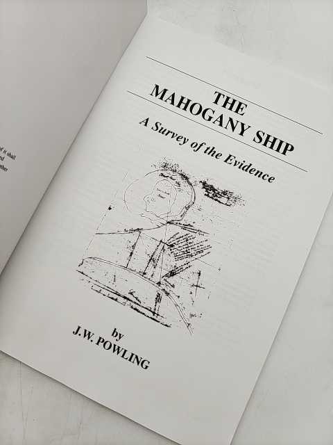 The Mahogany Ship: Survey Of The Evidence by J. W. Powling, Archaeology by J. W. Powling