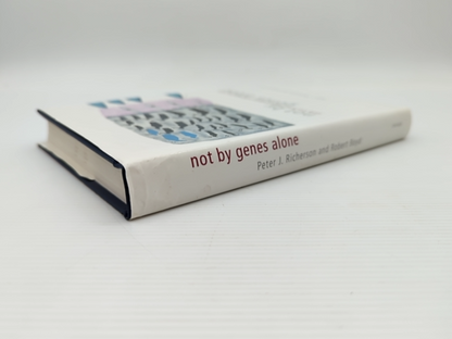 Not By Genes Alone How Culture Transformed Human Evolution, Robert Boyd Signed by Peter J. Richerson, Robert Boyd