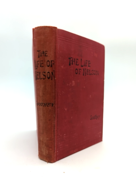The Life Of Nelson by Southey (Hardcover, 2007) Biography & Autobiography by Southey