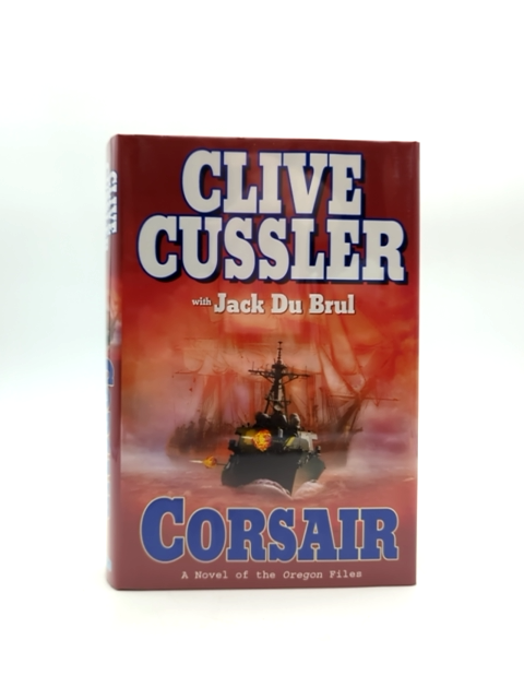 Corsair (the Oregon Files) by Clive Cussler & Jack Du Brul, Adventure Signed by Clive Cussler, Jack Du Brul