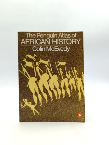 The Penguin Atlas Of African History (hist Atlas) by Colin McEvedy by Colin Mcevedy