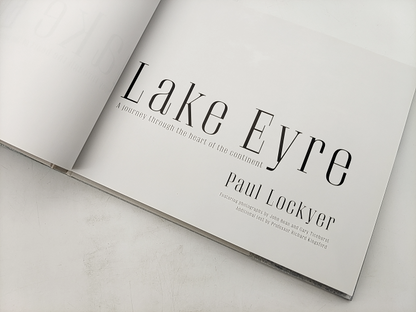 Lake Eyre: A Journey Through The Heart Of The Continent (Hardcover, 2012) by Paul Lockyer