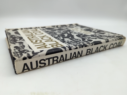 Australian Black Coal: its occurrence, mining, preparation and use by AC Cook by Ac Cook