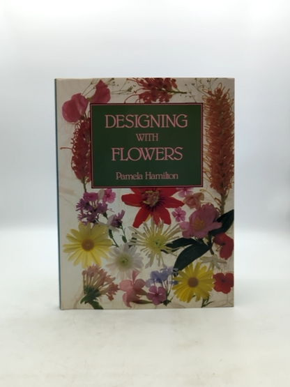 Designing with Flowers, Pamela Hamilton (Hardcover, 1987) Vintage Florist by Pamela Hamilton