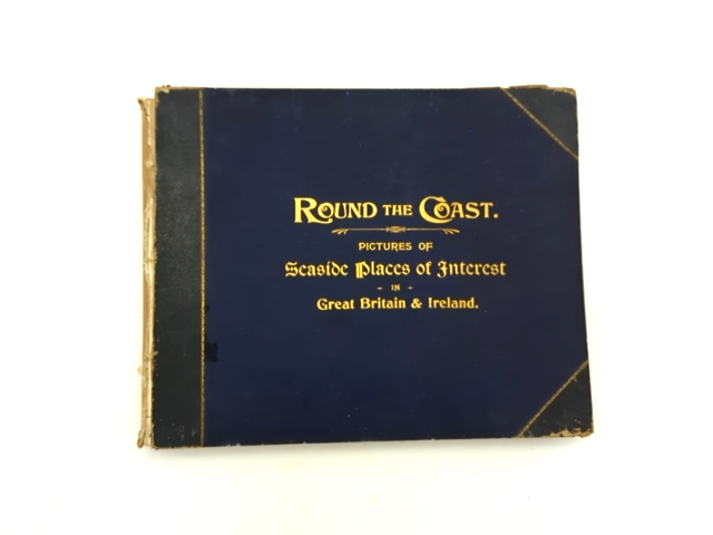 Round The Coast by George Newness Limited (Hardcover, 1895) Exploration & Travel by George Newness Limited