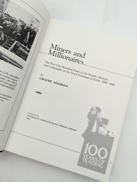 Miners And Millionaires The First One Hundred Years Of The People, Markets, And by Graeme Adamson
