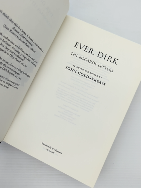 Ever, Dirk: The Bogarde Letters by Dirk Bogarde John Coldstream, Autobiography by Dirk Bogarde