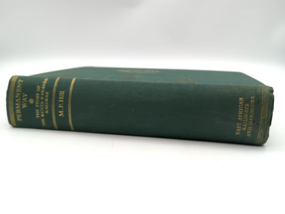 PERMANENT WAY, HILL 1949 Kenya & Uganda Railways East Africa Pioneers Settlers by M F Hill
