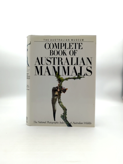 Complete Book Of Australian Mammals by Ronald Strahan, Australian History by Ronald Strahan
