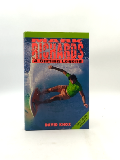Mark Richards Surfing Legend by David Knox M. Richards, Australian Surf Culture by "David Knox M. Richards"