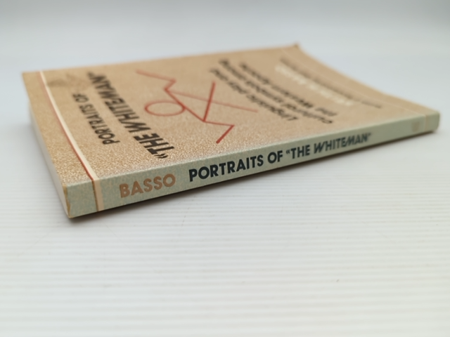 Portraits Of 'The Whiteman' Linguistic Play And Cultural Symbols Among The Weste by Keith H. Basso