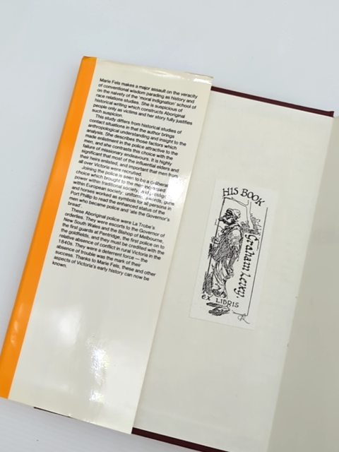Good Men And True: The Aboriginal Police Of The Port Phillip District 1837-1853, by Marie H. Fels