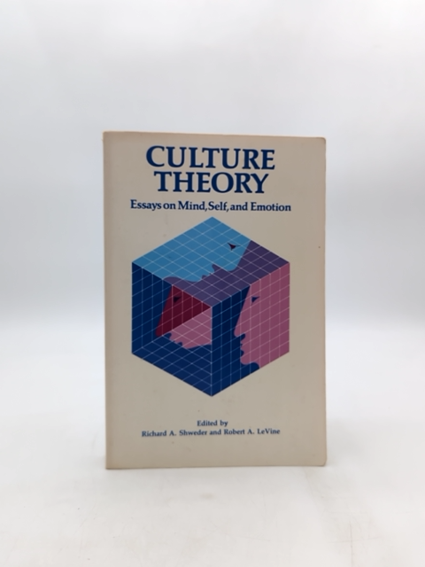 Culture Theory Essays On Mind, Self And Emotion, Robert Alan Levine Richard A S by Robert A. Levine