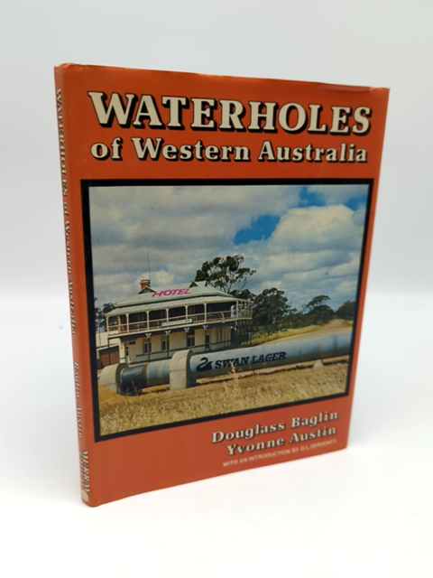 Waterholes of Western Australia by Douglass Baglin, Australian History by Douglass Baglin