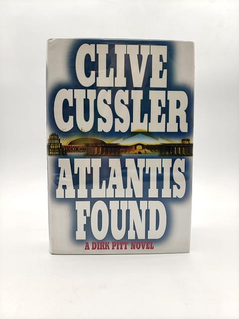 Atlantis Found: Dirk Pitt Adventure (dirk Pitt Adventures) Clive Cussler Signed by Clive Cussler