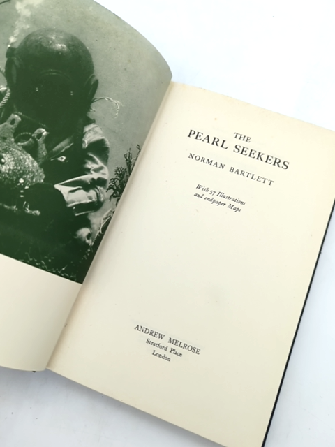 The Pearl Seekers by Norman Bartlett (Cloth, 1954) Aborigines 1930s Pearlers by Norman Bartlett
