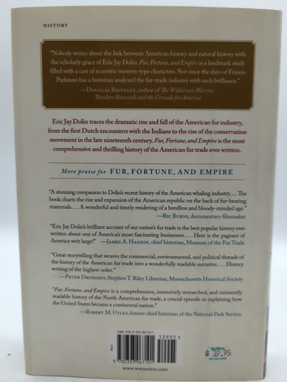 Fur, Fortune, And Empire: The Epic History Of The Fur Trade In America, Eric Jay by Eric Jay Dolin